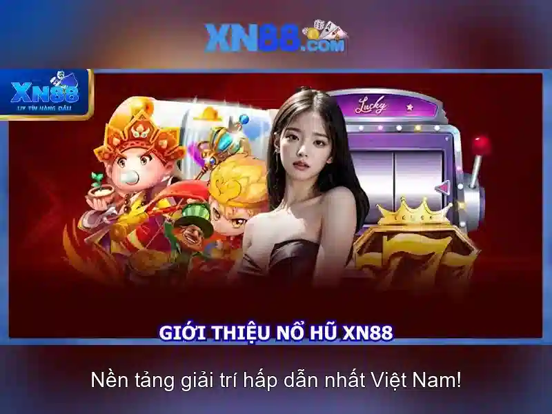 XN88: Nền tảng giải trí và cá cược trực tuyến đáng tin cậy
