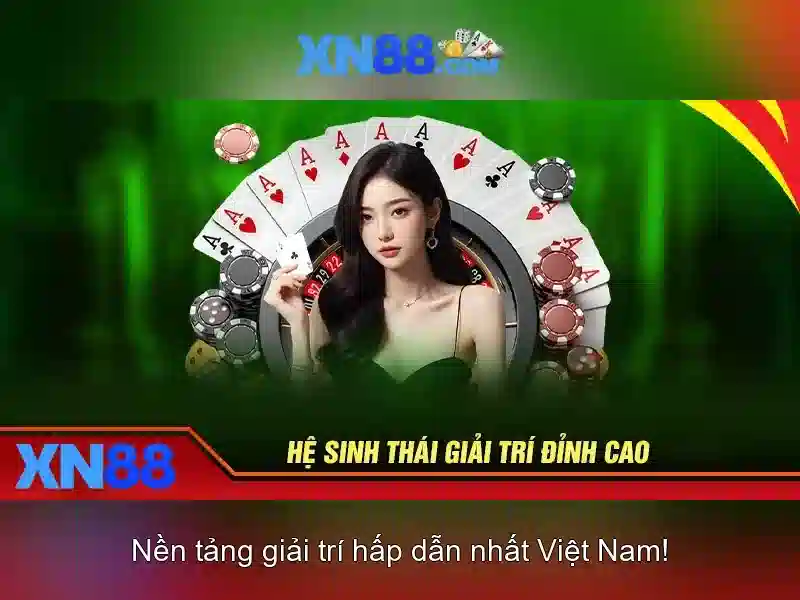 xn88 slot: Khám phá sức mạnh và trải nghiệm tuyệt vời