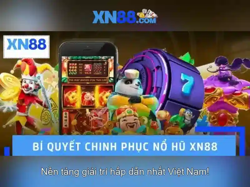 XN88: Nền tảng cá cược và giải trí trực tuyến nổi bật
